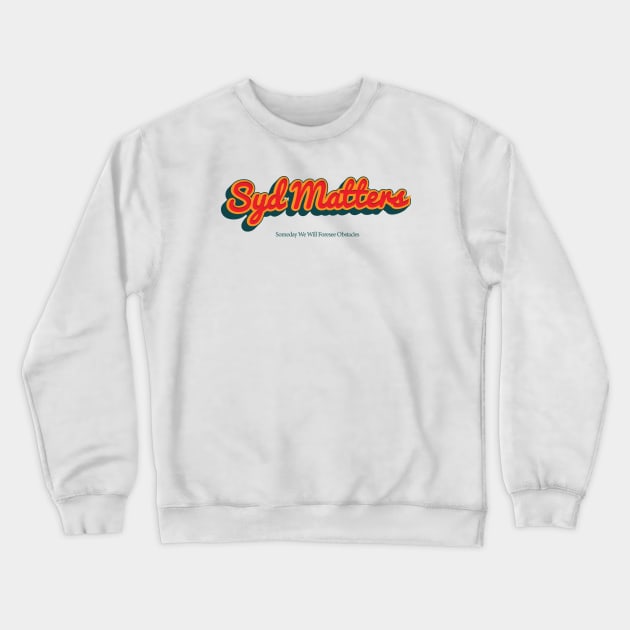 Syd Matters Crewneck Sweatshirt by PowelCastStudio